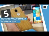 MOTO X 2014: 5 motivos para COMPRAR [5 Motivos]