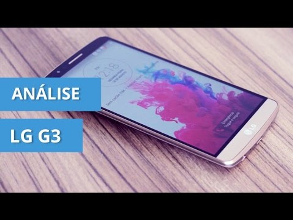 LG G3, um degrau acima dos tops de linha atuais [Análise]