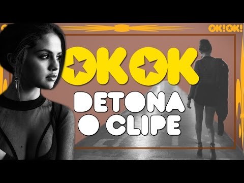 O Chororô (e não Xororó) da Selena Gomez | OK!OK! DETONA O CLIPE