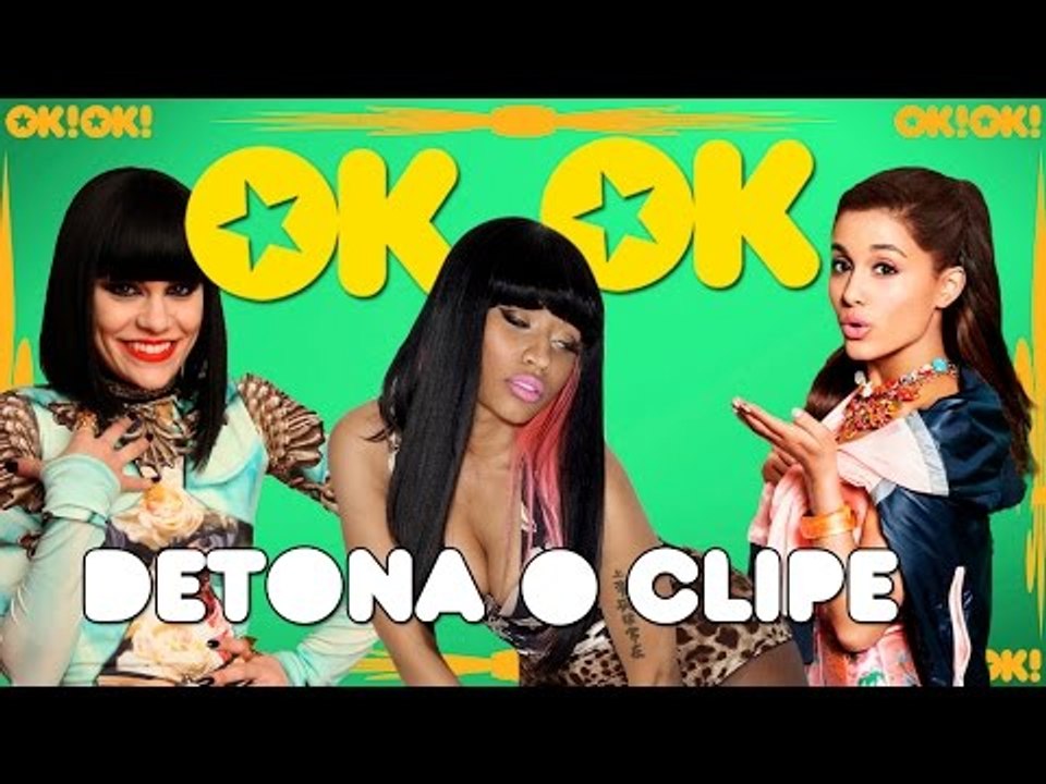 O ratatatá de Ariana Grande, Jessie J e Nicki Minaj |OK!OK! DETONA O CLIPE