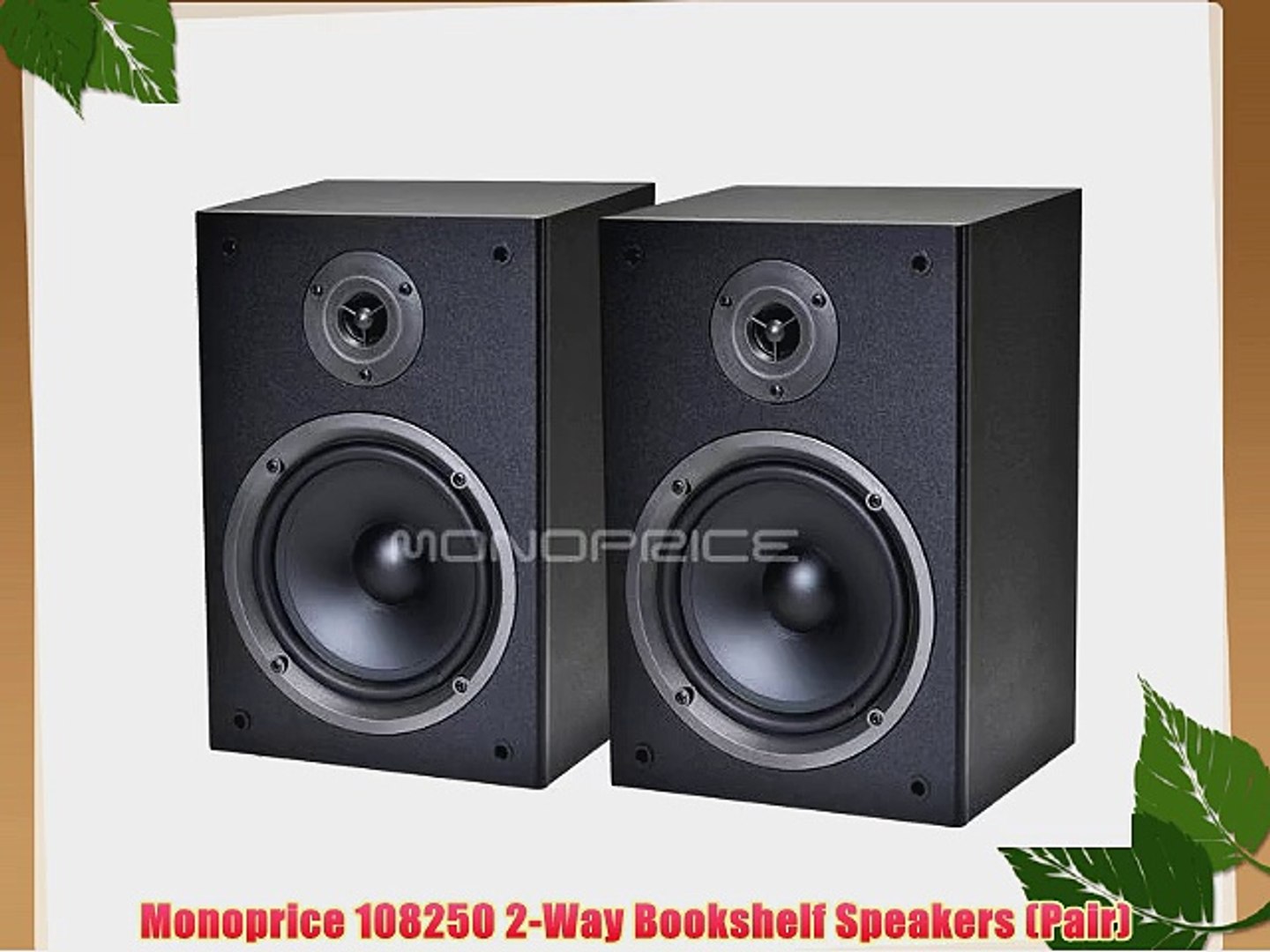 Monoprice 108250 2 Way Bookshelf Speakers Pair Video Dailymotion