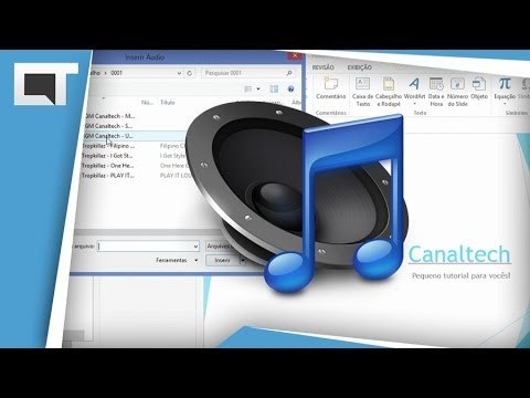 Como adicionar áudio e vídeo em apresentações do PowerPoint [Dicas e Matérias]