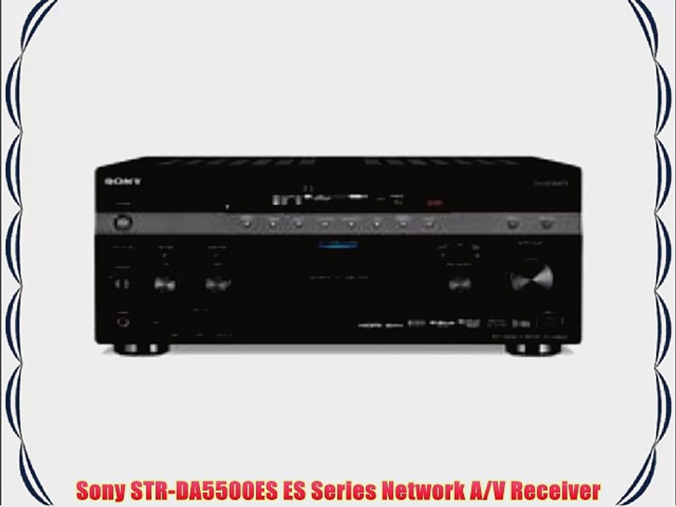 Sony STR-DA5500ES ES Series Network A/V Receiver