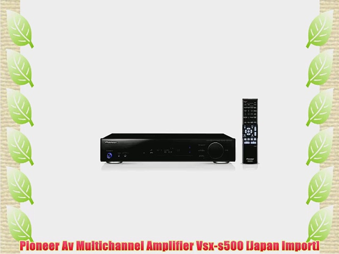 Pioneer Av Multichannel Amplifier Vsx-s500 [Japan Import] - video