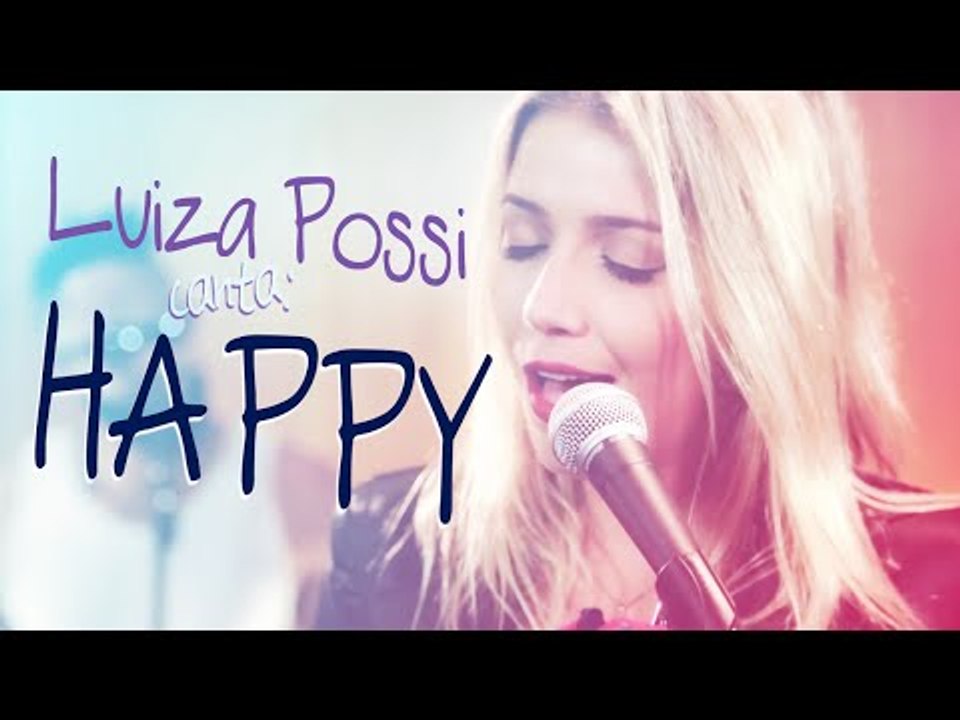 Luiza Possi - Happy (Pharrell Williams) | LAB LP