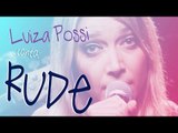 Luiza Possi - Rude (Magic!) | Lab LP
