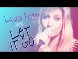 Luiza Possi - Let it Go (Demi Lovato) | LAB LP