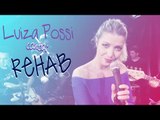 Luiza Possi - Rehab (Amy Winehouse) | Lab LP