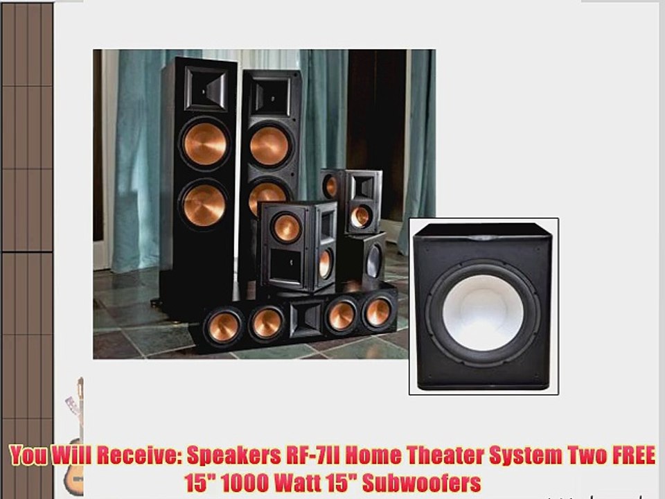 Klipsch Speakers RF-7II Home Theater System Two FREE 15 1000 Watt 15 Subwoofers