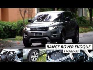 Garagem do Bellote TV: Range Rover Evoque (9 marchas)
