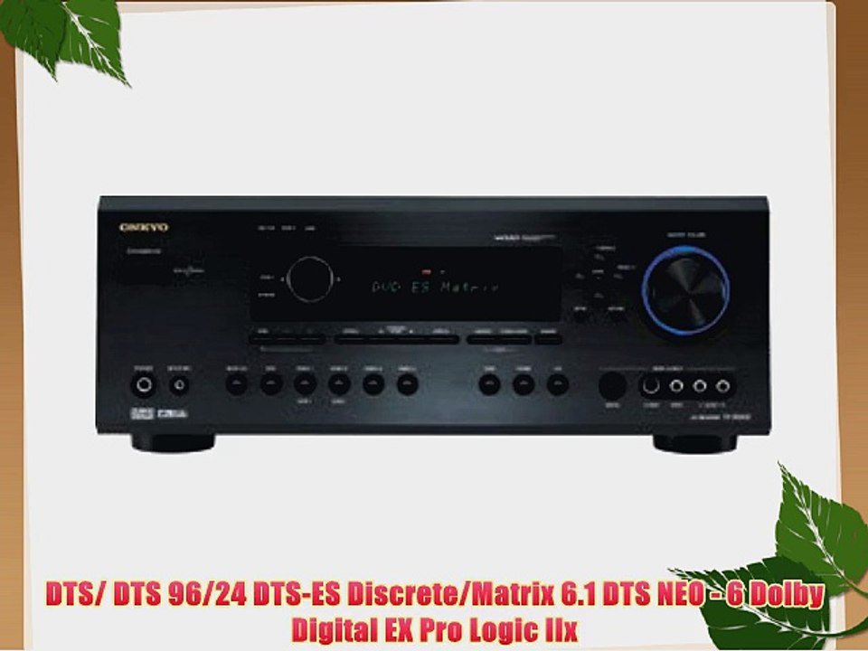 ONKYO TX-SR602B Stereo and Home Theater Surround Sound Receiver