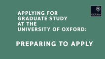 Applying for graduate study at Oxford: 1 Preparing to apply