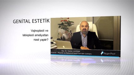 Vajinoplasti ve Labioplasti Ameliyatları Nasıl Yapılır?