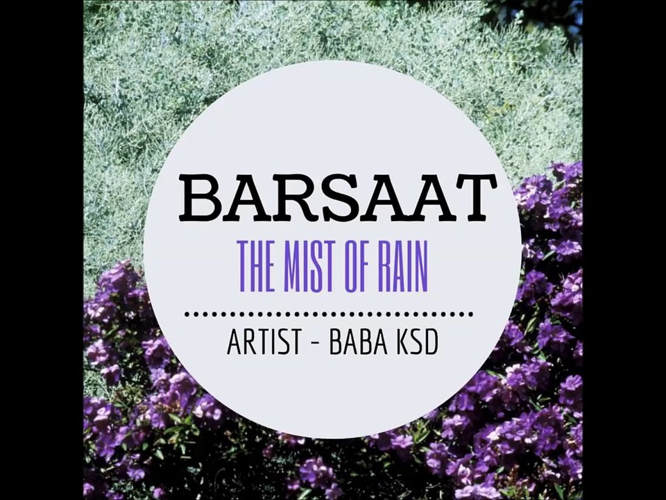 Barsaat The Mist Of Rain