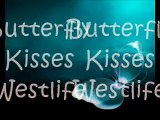 Butterfly kisses Westlife lyric