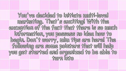 Need Multilevel Marketing Advice? Use These Tips!