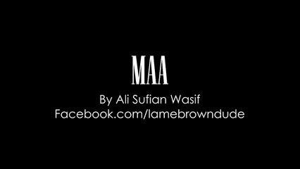 Mother Day Special Video By Lame Brown Dude (Ali Sufian Wasif)