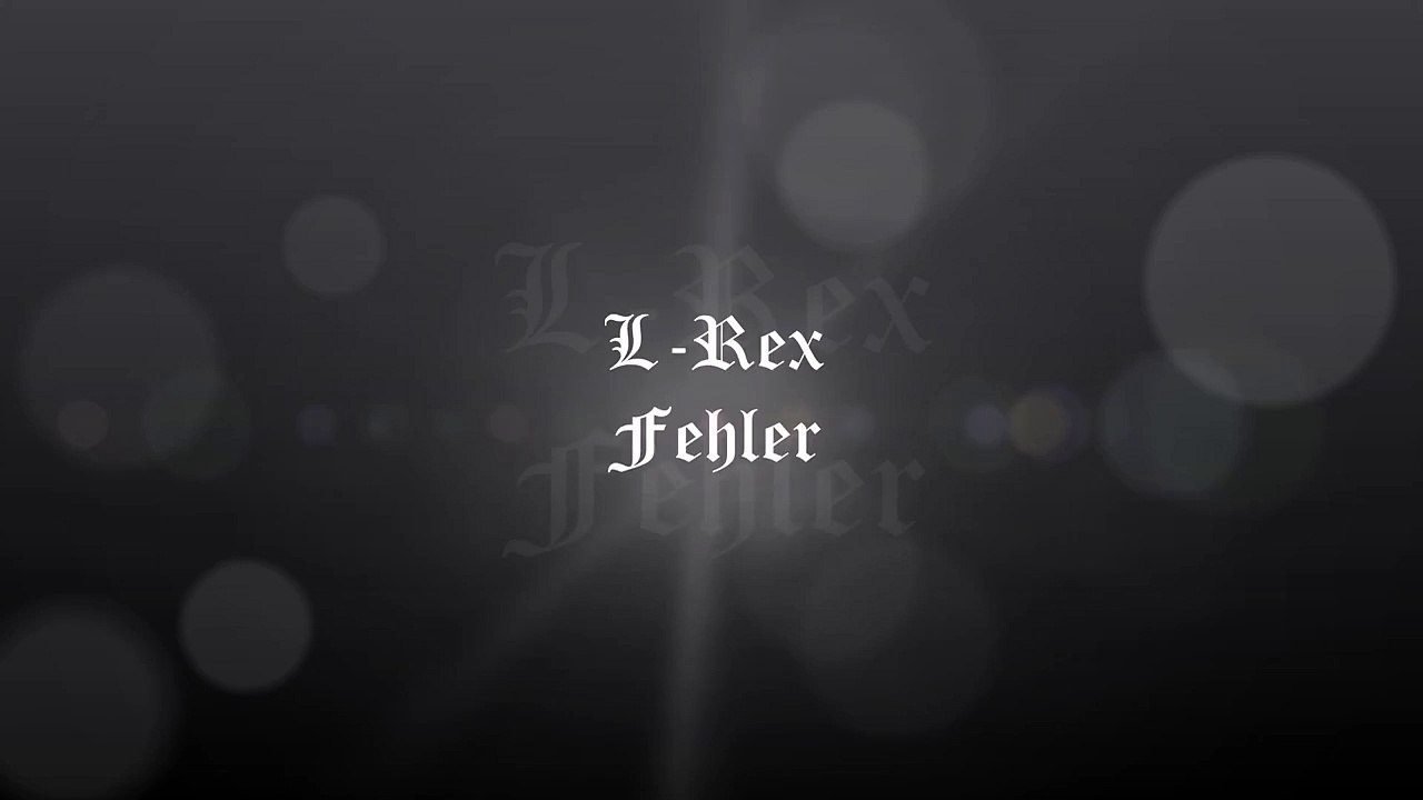 L-Rex - Fehler