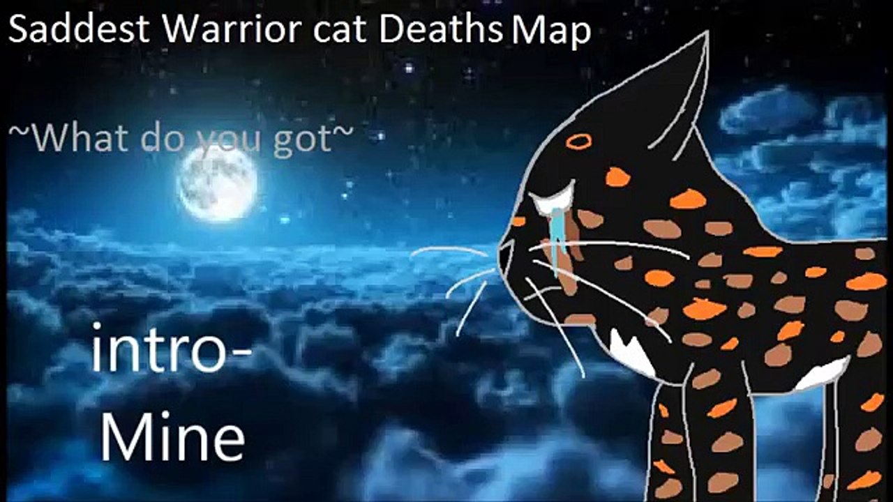 Saddest Warrior Cat Deaths Map OPEN
