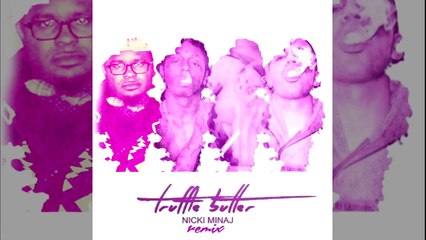 Nicki Minaj - TRUFFLE BUTTER (Remix) FT Drake - LV The Voice & Lil Wayne (AUDIO)