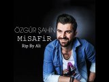 Özgür Şahin - Misafir (2015) Offical Audio