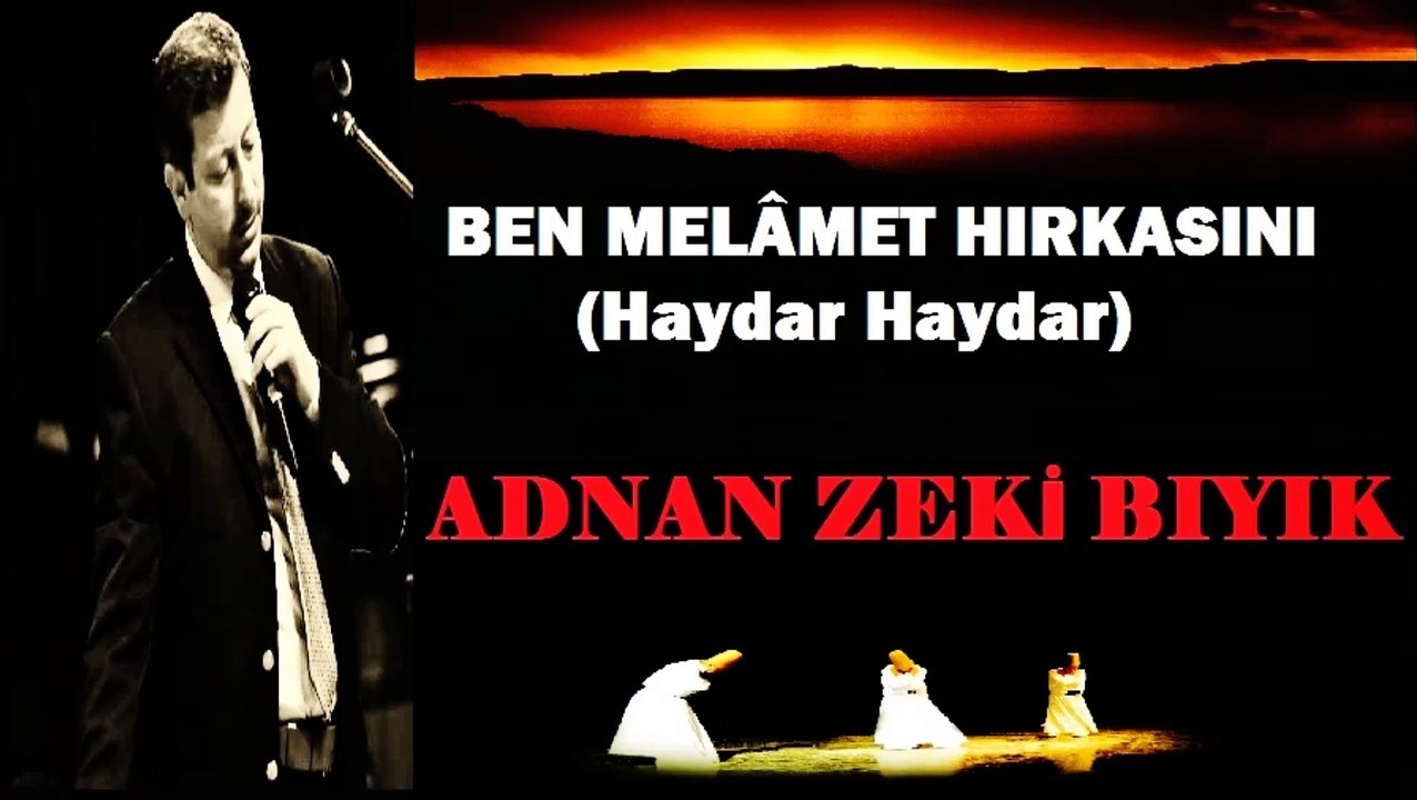 Ben Melâmet Hırkasını-Adnan Zeki Bıyık