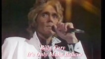 It's Only Make Believe - Billy Fury