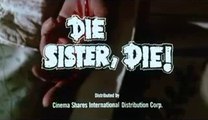 Die Sister Die original trailer