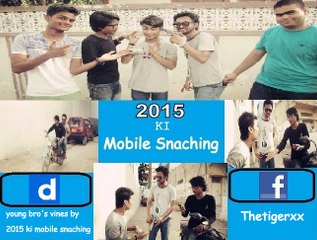 young bro's vines by 2015 Ki Mobile Snaching