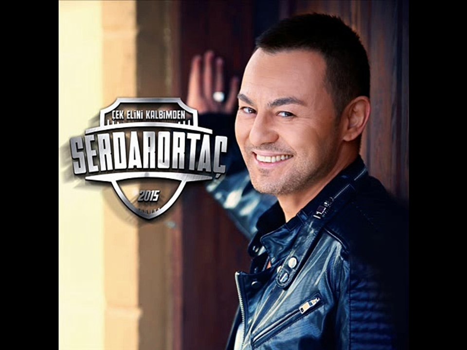 SERDar OrtaC - Cok Yazik Sana 2015