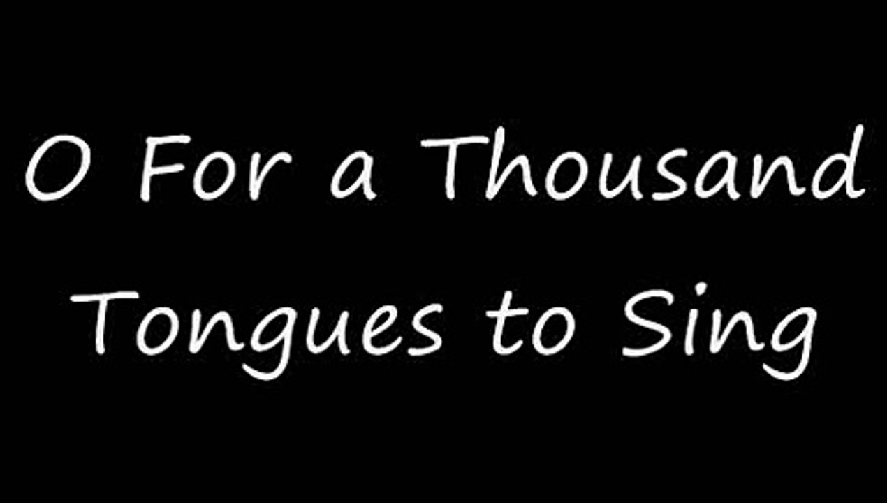 O For a Thousand Tongues to Sing Hymn (Piano)