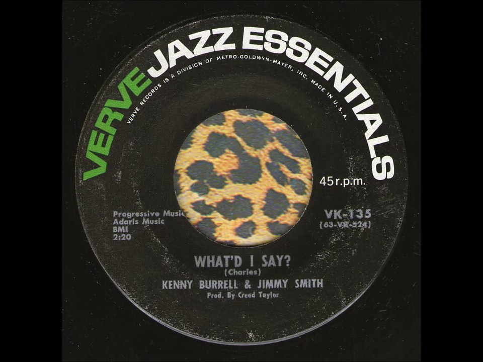 KENNY BURRELL & JIMMY SMITH - WHAT'D I SAY?