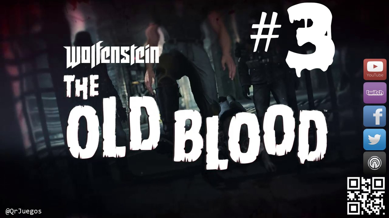 QRjuegos - Live -Wolfenstein: The old Blood #3 (REPLAY)
