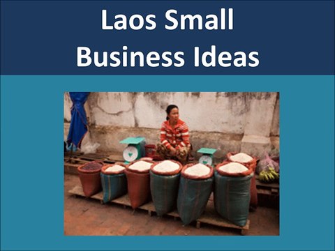 Laos Small Business Ideas and SME Opportunities
