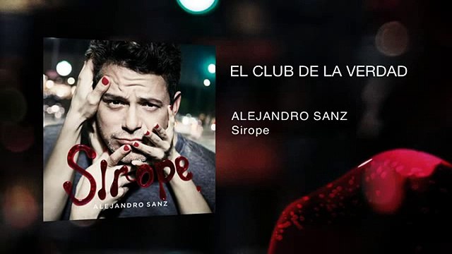 Alejandro Sanz (Sirope) - El Club De La Verdad (Audio)