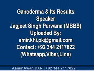 DXN Ganoderma & Dr.J.S.Parwana Part 01