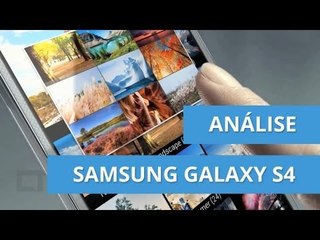 Samsung Galaxy S4: o que há de novo [Análise]
