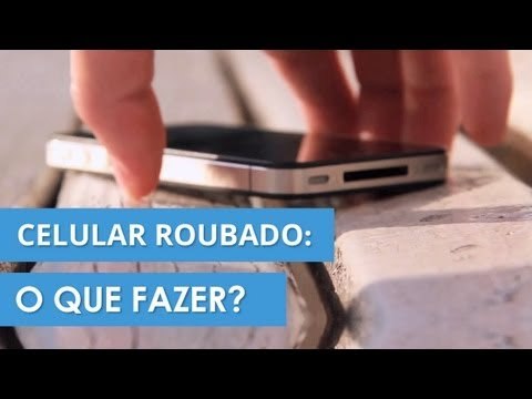 Celular Roubado ou Furtado: o que fazer e como se prevenir? [Dicas e Matérias]