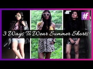 3 Ways To Wear Summer Shorts