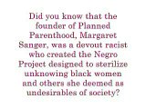 Margaret Sanger said EXTERMINATE BLACK PEOPLE!