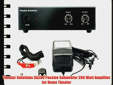 Theater Solutions SA200 Passive Subwoofer 200 Watt Amplifier for Home Theater