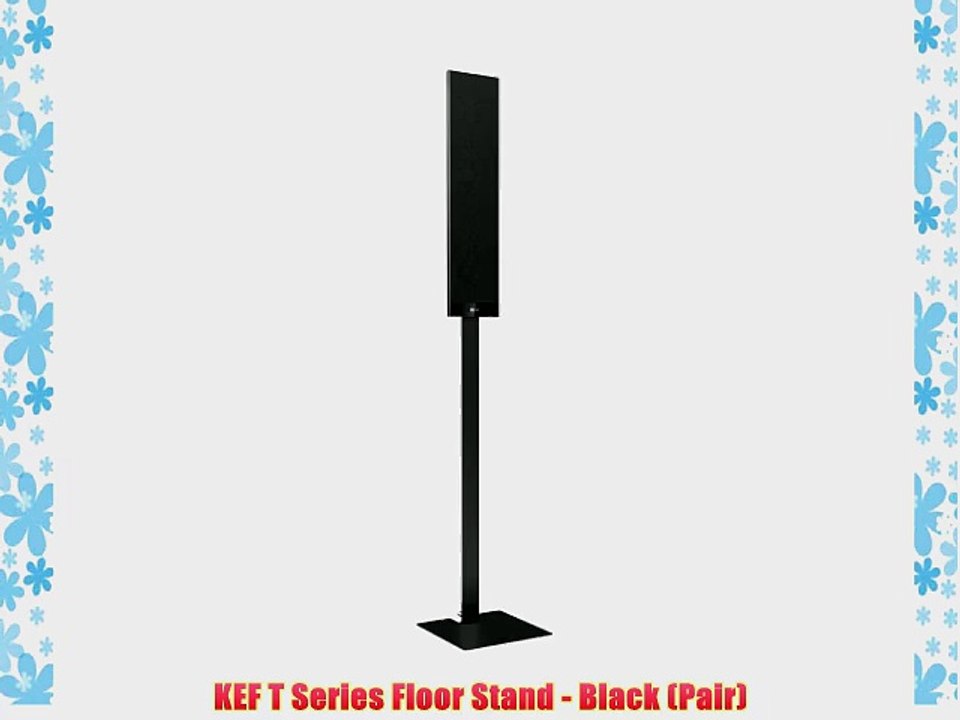 KEF T Series Floor Stand - Black (Pair)