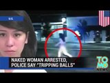 Naga kobieta na kwasie aresztowana przez policję.