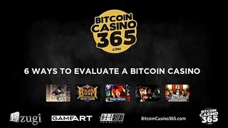 6 Ways To Evaluate A Bitcoin Casino
