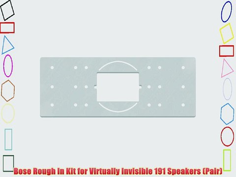Bose Rough In Kit for Virtually Invisible 191 Speakers (Pair)