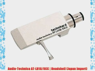 Audio-Technica AT-LH18/0CC | Headshell (Japan Import)