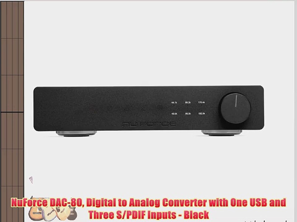 NuForce DAC-80 Digital to Analog Converter with One USB and Three S/PDIF Inputs - Black