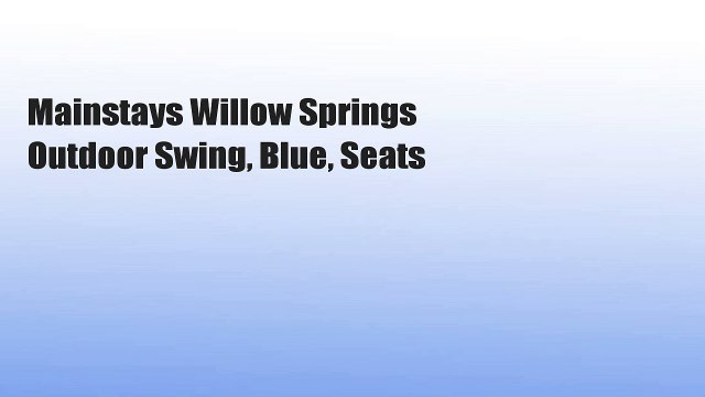 Mainstays Willow Springs Outdoor Swing, Blue, Seats