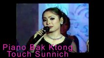 Piano Bak Ktong - Touch Sunnich - Khmer Old Song - Cambodia MP3 - Khmer Music Karaoke