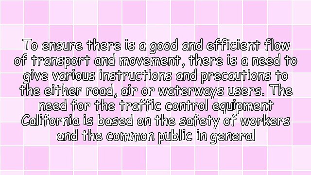 The Effectiveness Of Traffic Control Equipment California